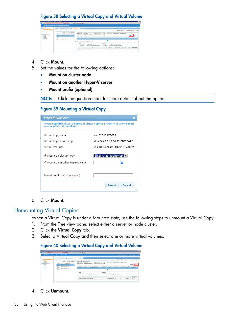 Unmounting virtual copies | HP 3PAR Recovery Manager Software User Manual | Page 38 / 91