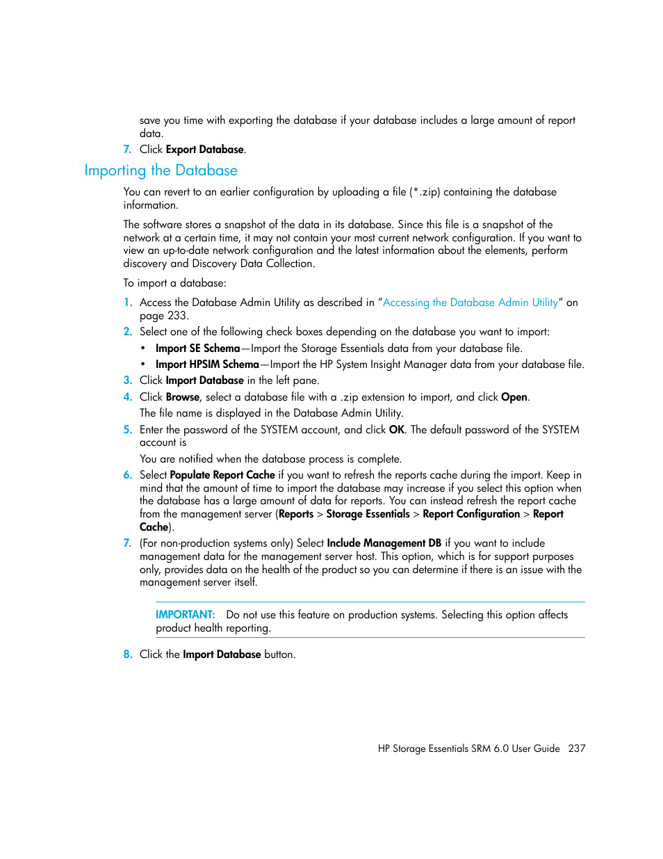 Importing the database | HP Storage Essentials Enterprise Edition Software User Manual | Page 275 / 798