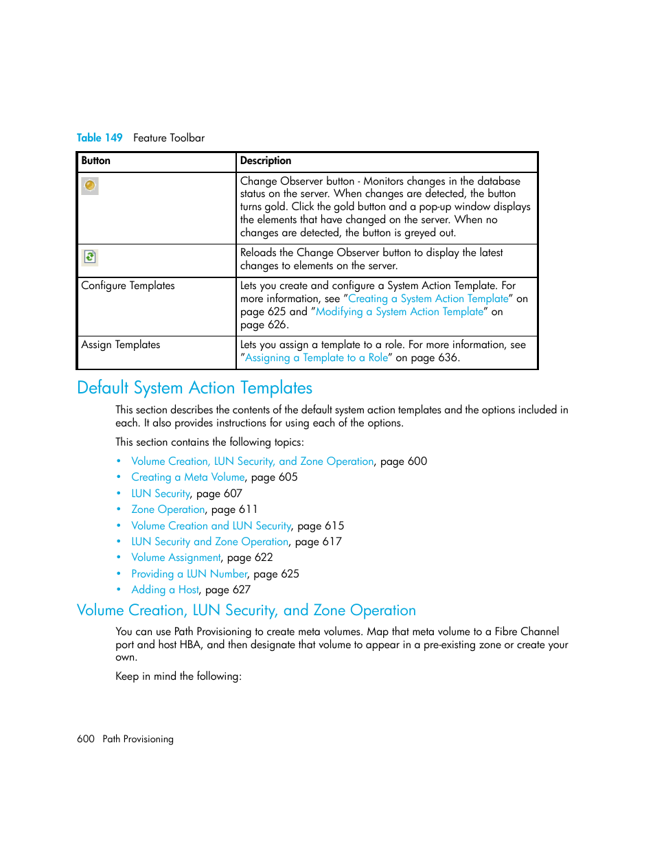Default system action templates, Volume creation, lun security, and zone operation, 149 feature toolbar | Volume, Creation, lun security, and zone operation, Volume creation, lun security, And zone operation | HP Storage Essentials Enterprise Edition Software User Manual | Page 638 / 798