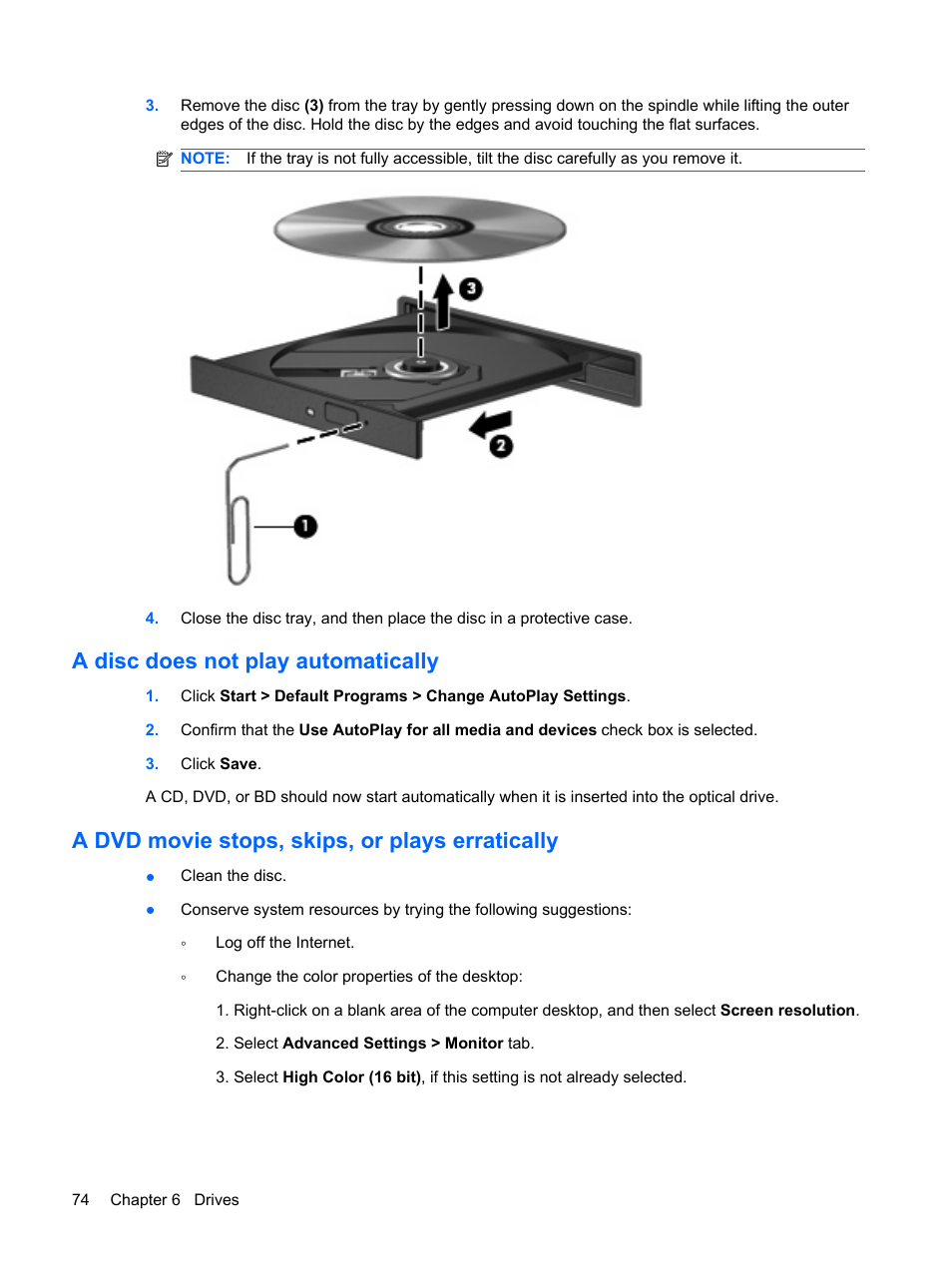 A disc does not play automatically, A dvd movie stops, skips, or plays erratically | HP Compaq Presario CQ62-225NR Notebook PC User Manual | Page 84 / 126