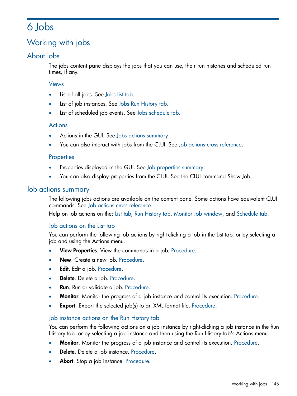 6 jobs, Working with jobs, About jobs | Job actions summary, About jobs job actions summary | HP P6000 Continuous Access Software User Manual | Page 145 / 296