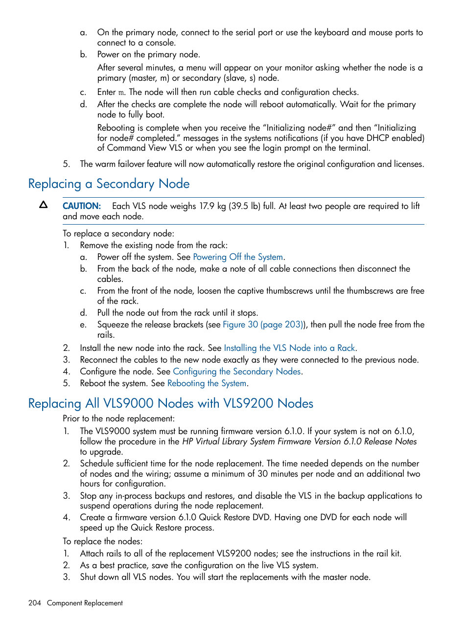 Replacing a secondary node, Replacing all vls9000 nodes with vls9200 nodes | HP 9000 Virtual Library System User Manual | Page 204 / 258