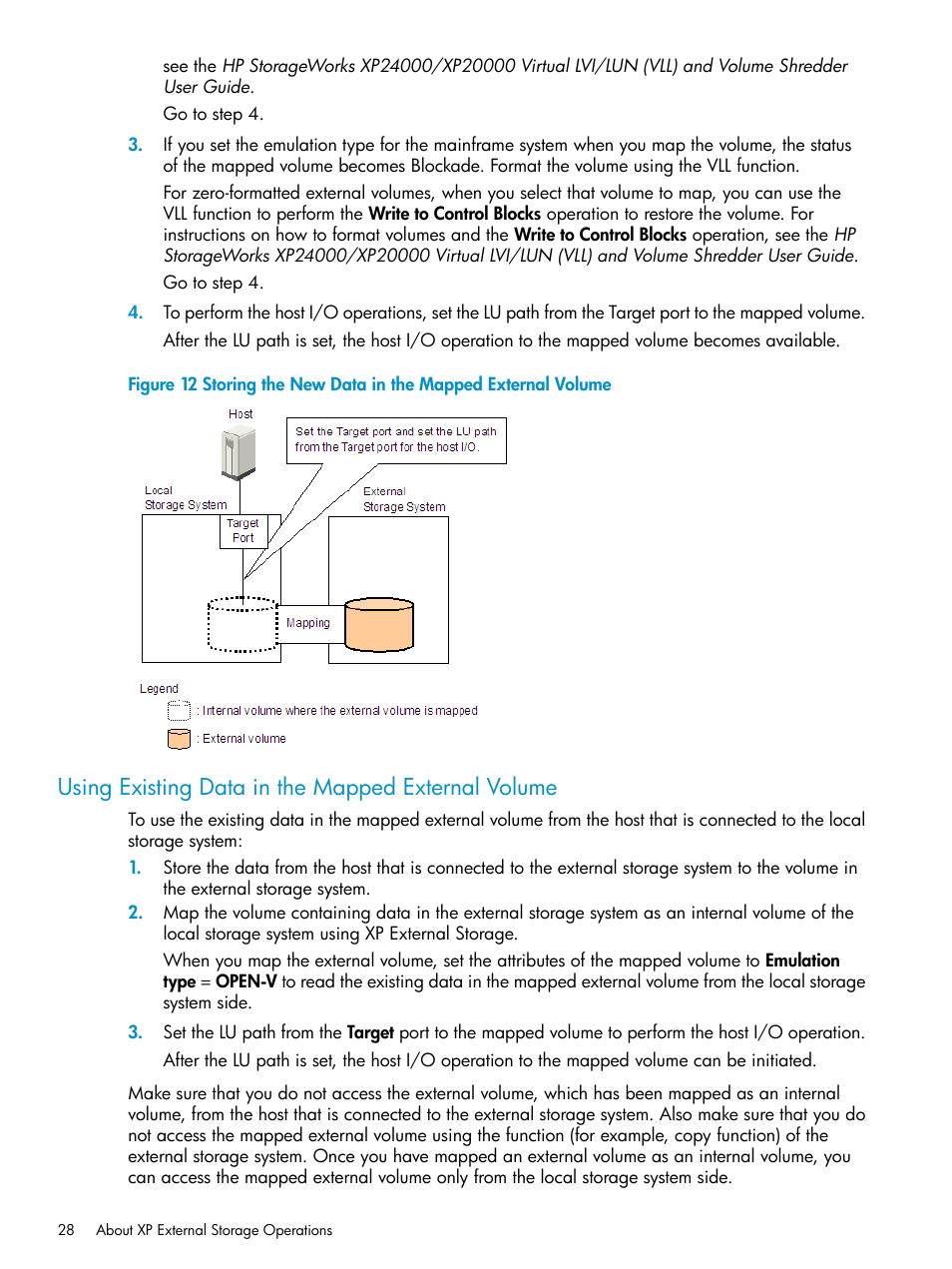 Using existing data in the mapped external volume | HP XP External Storage Software User Manual | Page 28 / 170