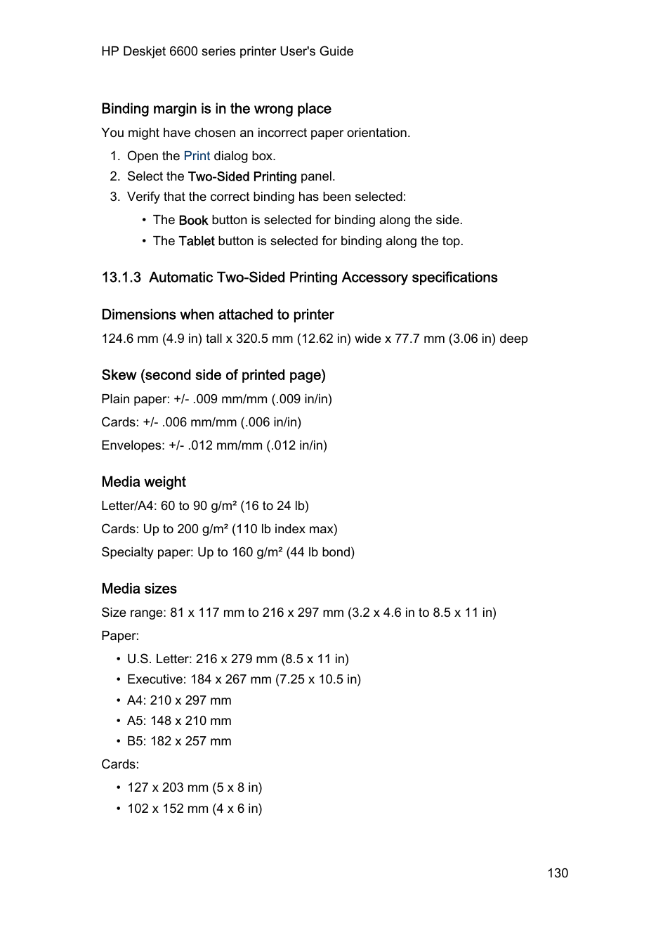 Binding margin is in the wrong place, Dimensions when attached to printer, Media weight | Media sizes, Duplexer specifications | HP Deskjet 6620 Color Inkjet Printer User Manual | Page 130 / 157
