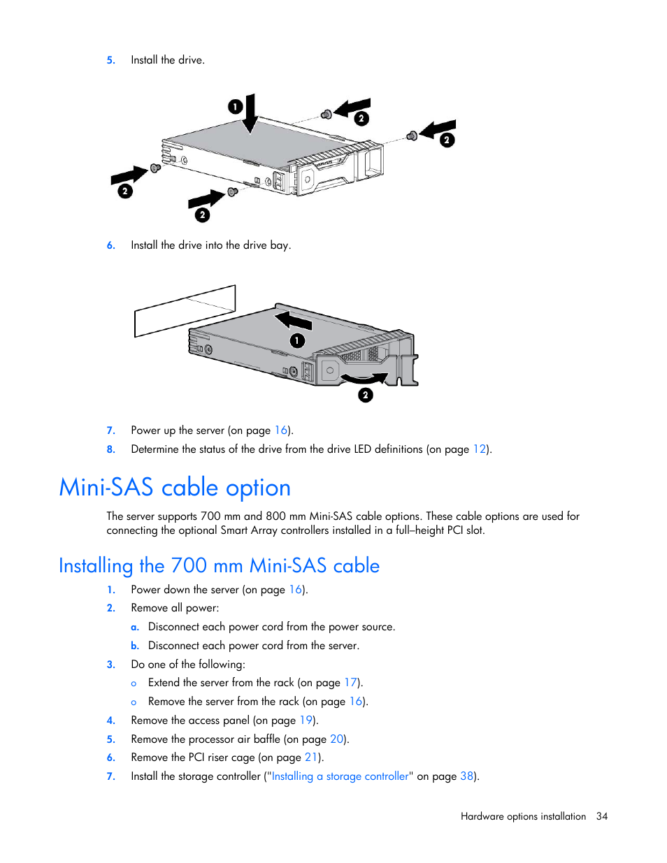 Mini-sas cable option, Installing the 700 mm mini-sas cable | HP ProLiant DL160 Gen8 Server User Manual | Page 34 / 109