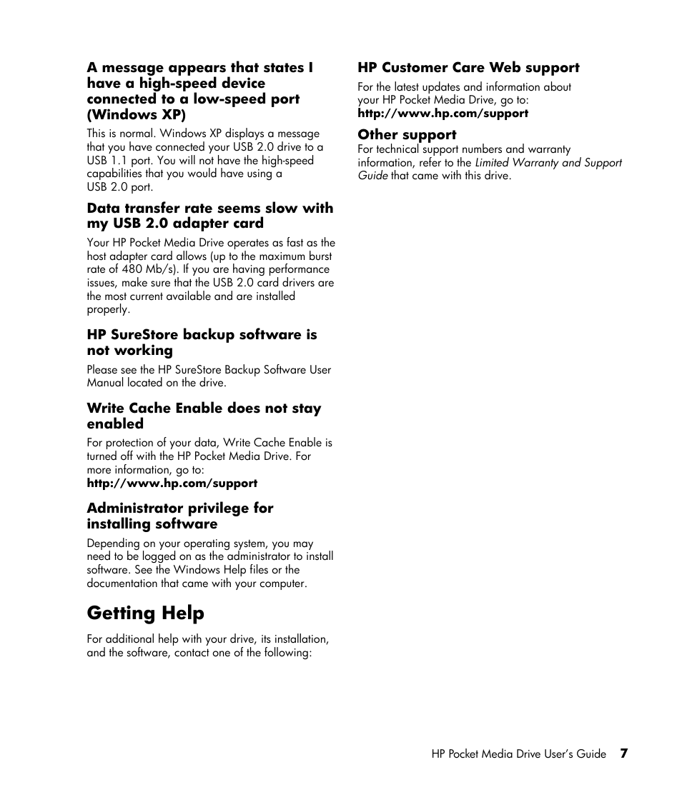 Hp surestore backup software is not working, Write cache enable does not stay enabled, Administrator privilege for installing software | Getting help, Hp customer care web support, Other support | HP PD6400z Pocket Media Drive User Manual | Page 11 / 13