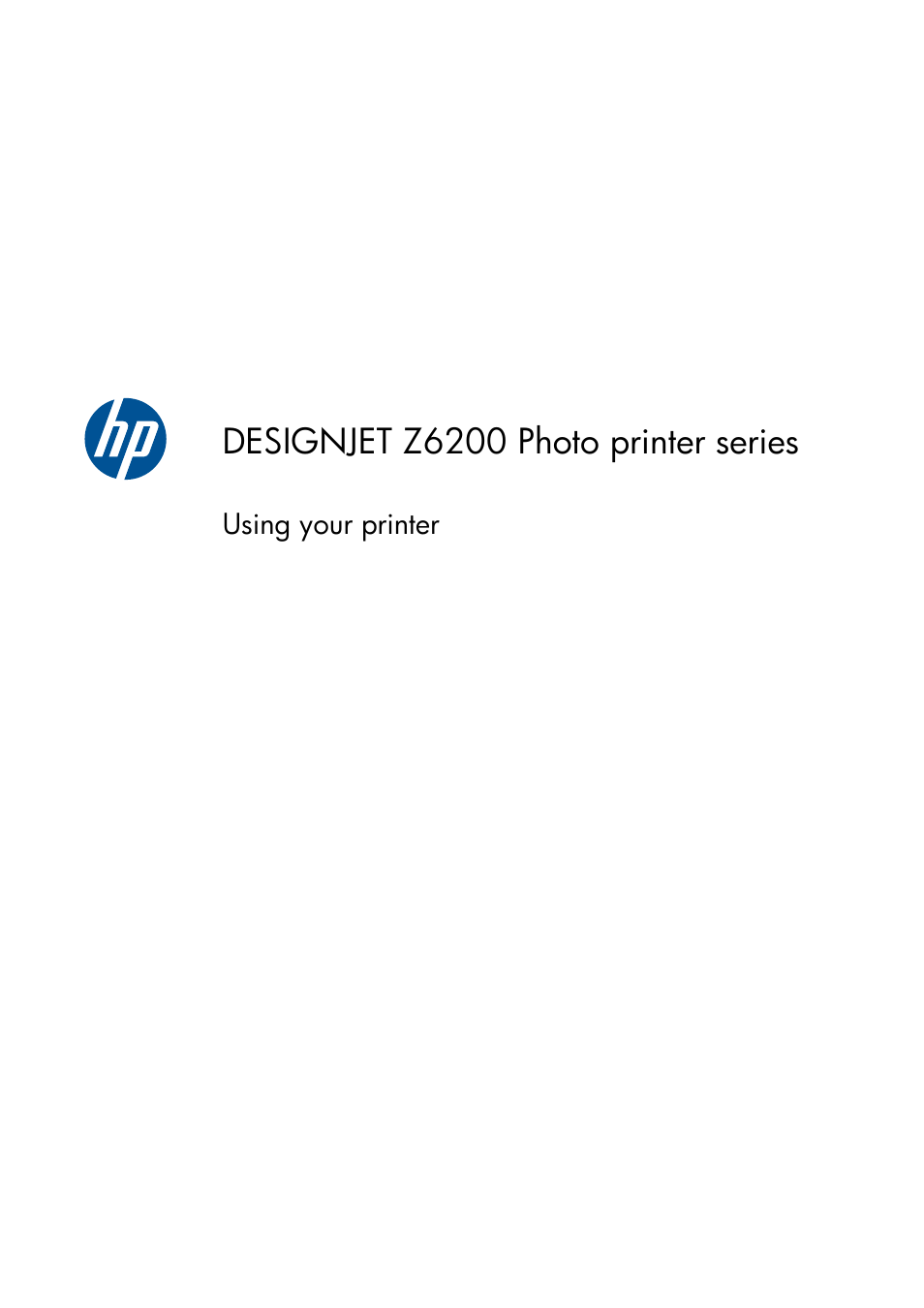 HP Designjet Z6200 Photo Printer User Manual | 220 pages