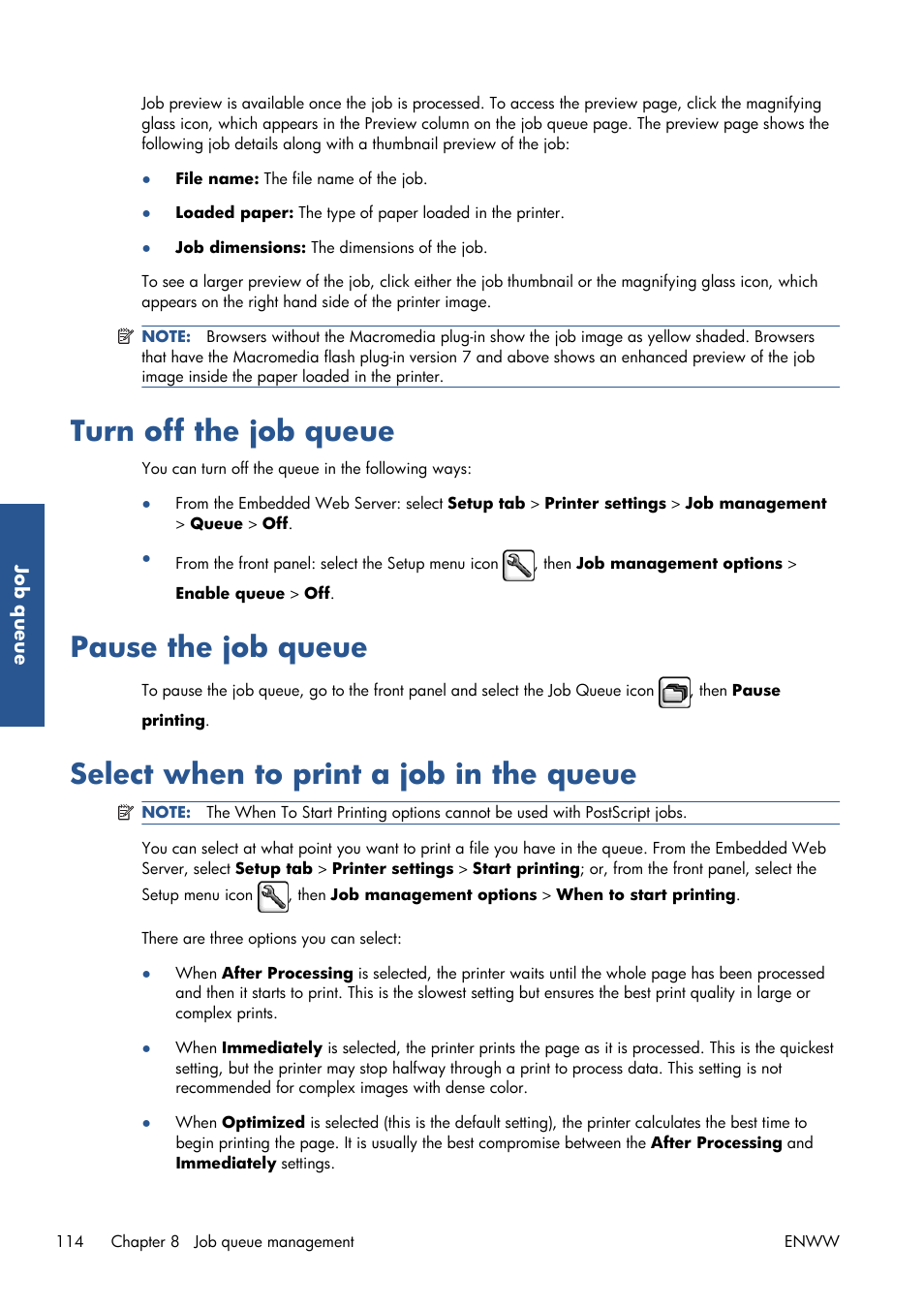 Turn off the job queue, Pause the job queue, Select when to print a job in the queue | HP Designjet Z6200 Photo Printer User Manual | Page 122 / 220