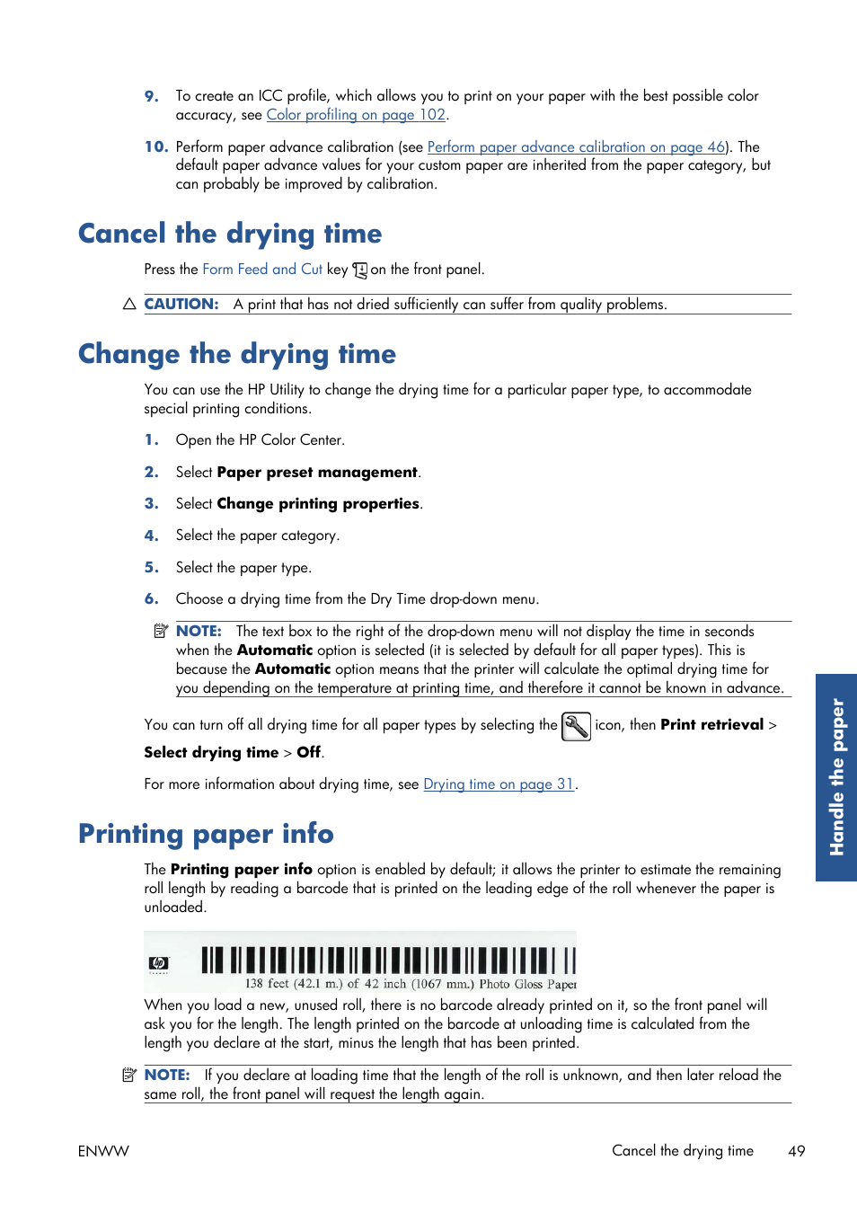 Cancel the drying time, Change the drying time, Printing paper info | The drying time, see | HP Designjet Z6200 Photo Printer User Manual | Page 57 / 220