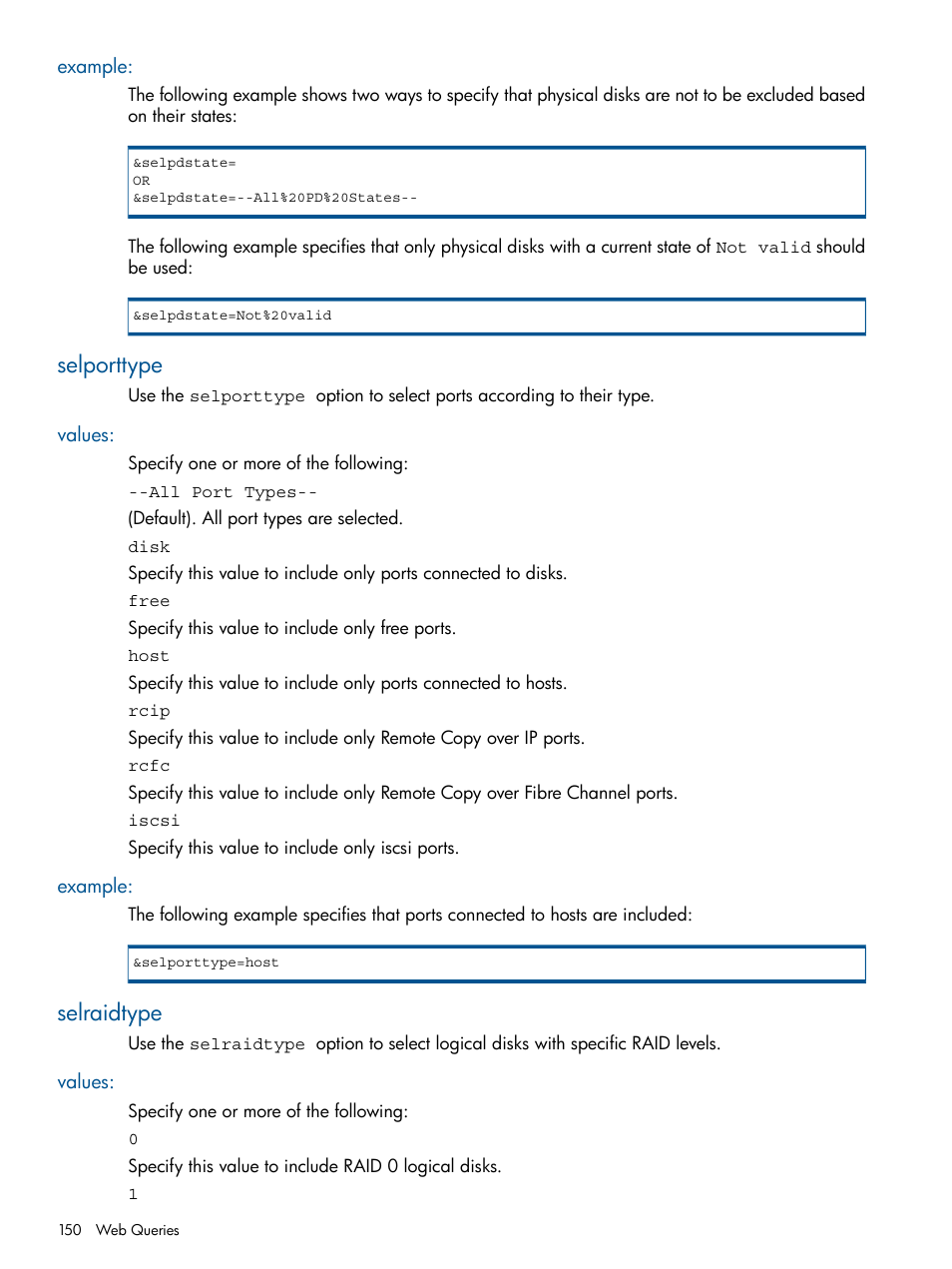 Example, Selporttype, Values | Selraidtype, Values: example | HP 3PAR System Reporter Software User Manual | Page 150 / 224