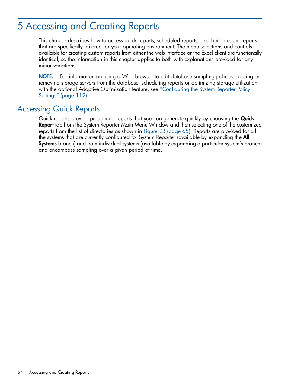 5 accessing and creating reports, Accessing quick reports | HP 3PAR System Reporter Software User Manual | Page 64 / 224