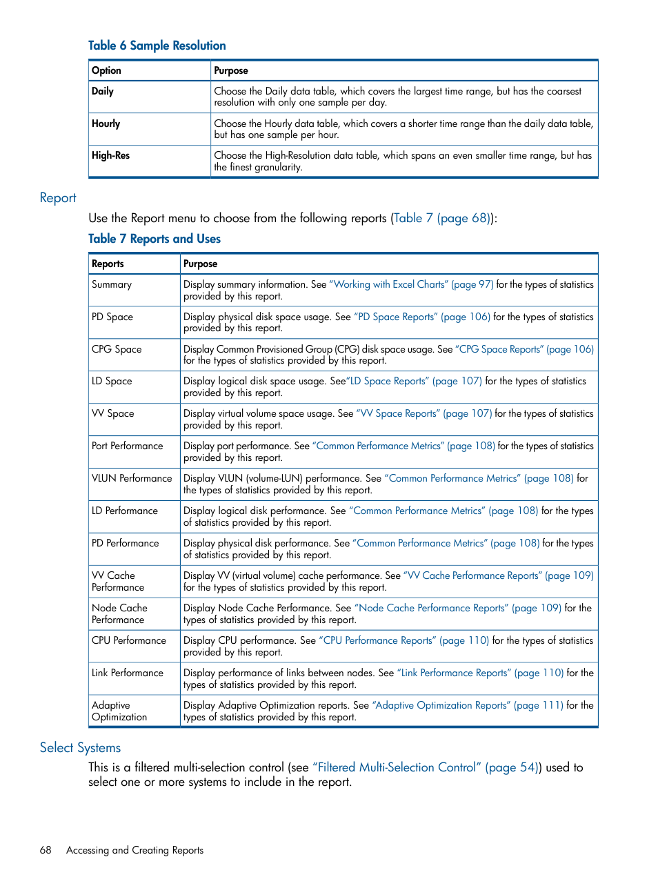Report, Select systems, Report select systems | HP 3PAR System Reporter Software User Manual | Page 68 / 224