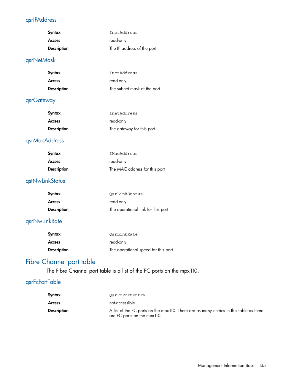 Qsripaddress, Qsrnetmask, Qsrgateway | Qsrmacaddress, Qstnwlinkstatus, Qsrnwlinkrate, Fibre channel port table, Qsrfcporttable | HP IP Distance Gateway User Manual | Page 135 / 153