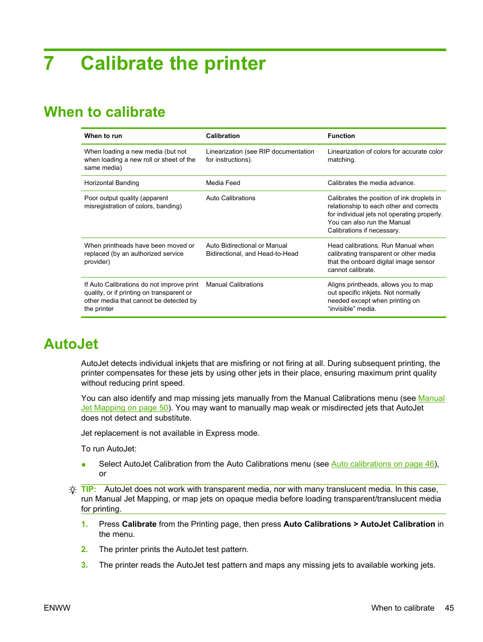 Calibrate the printer, When to calibrate, Autojet | 7 calibrate the printer, When to calibrate autojet, 7calibrate the printer | HP Scitex FB700 Industrial Printer User Manual | Page 51 / 102