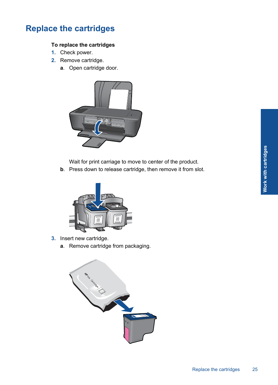 Replace the cartridges, Replace the, Cartridges | With a comp | HP Deskjet 2000 Printer - J210a User Manual | Page 27 / 52