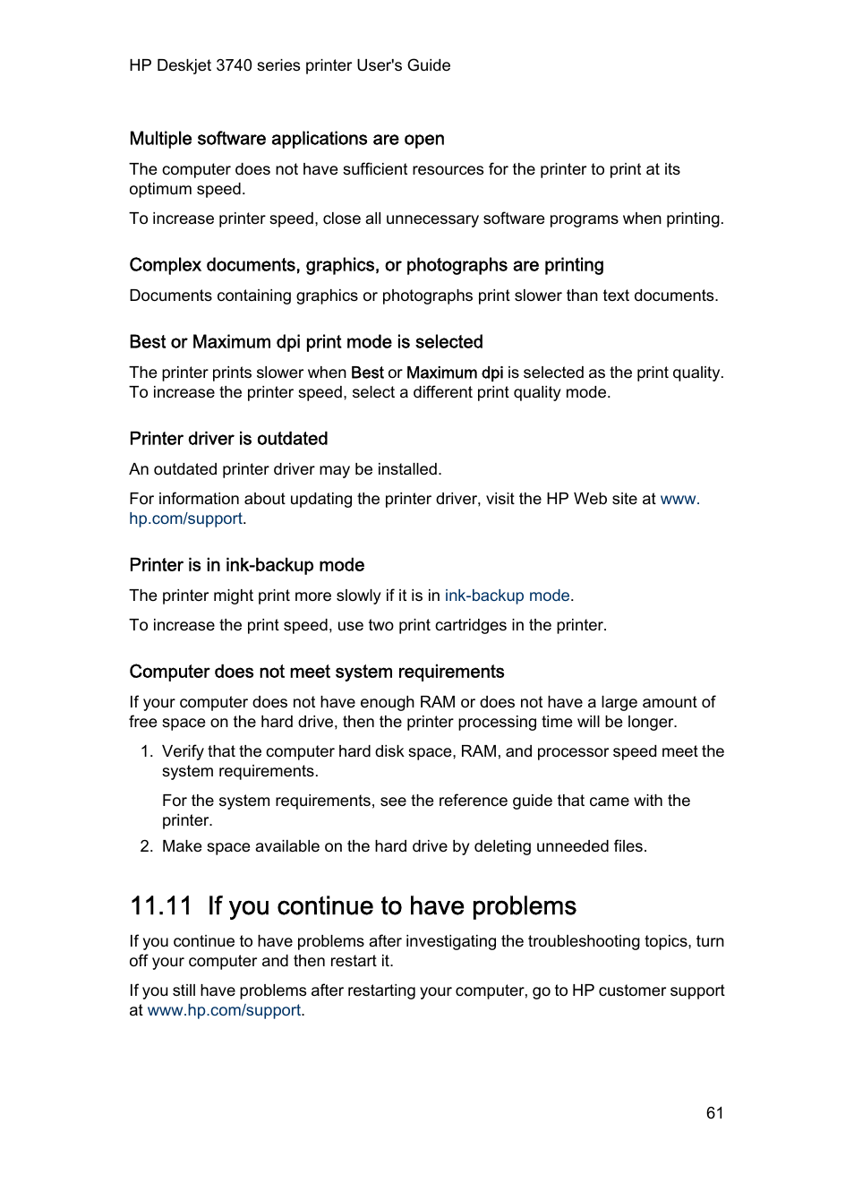 Multiple software applications are open, Best or maximum dpi print mode is selected, Printer driver is outdated | Printer is in ink-backup mode, Computer does not meet system requirements, 11 if you continue to have problems, If you continue to have problems | HP Deskjet 3745 Color Inkjet Printer User Manual | Page 61 / 75