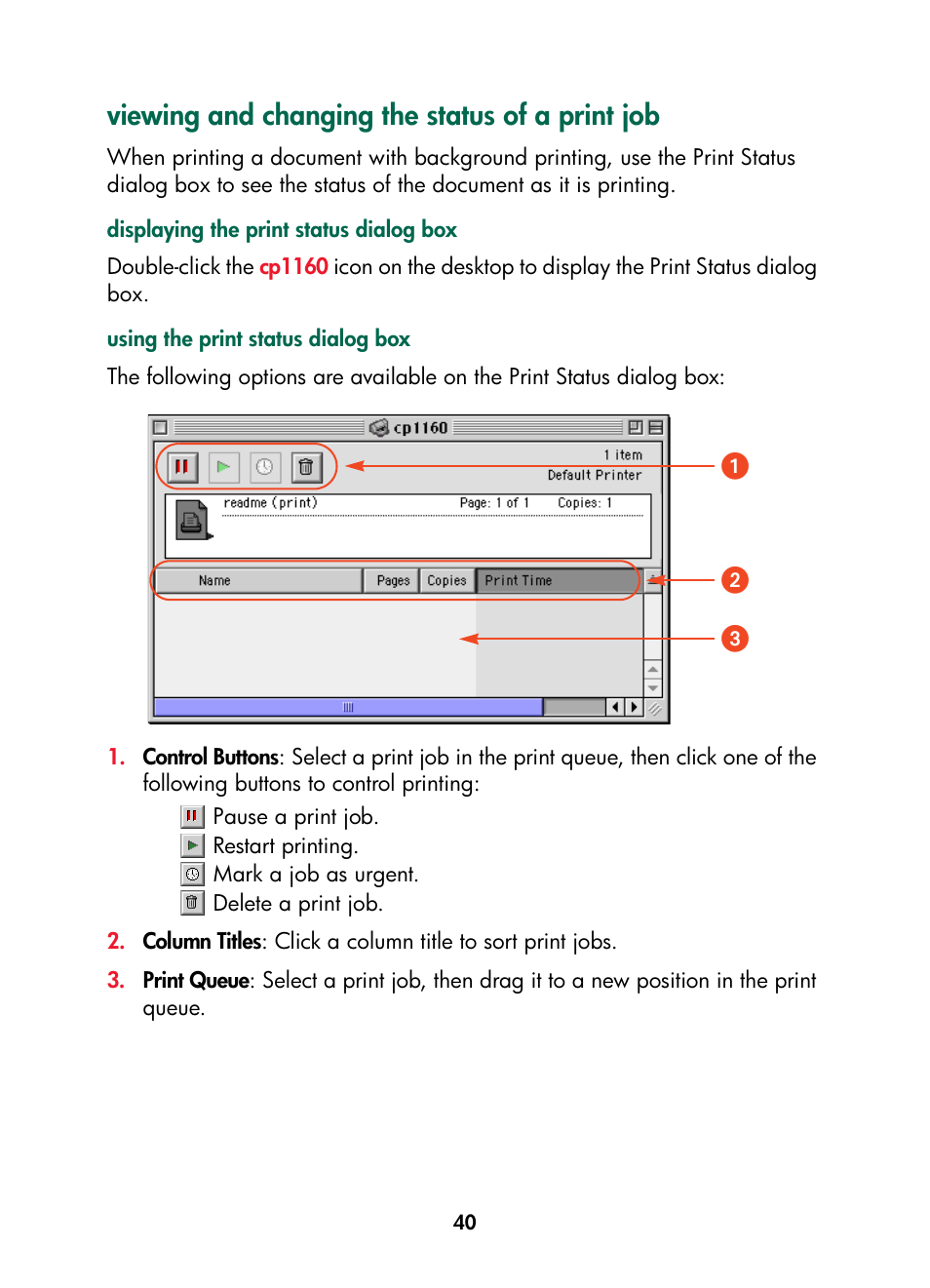 Viewing and changing the status of a print job, ᕡᕢ ᕣ | HP Color Inkjet cp1160 Printer series User Manual | Page 48 / 216