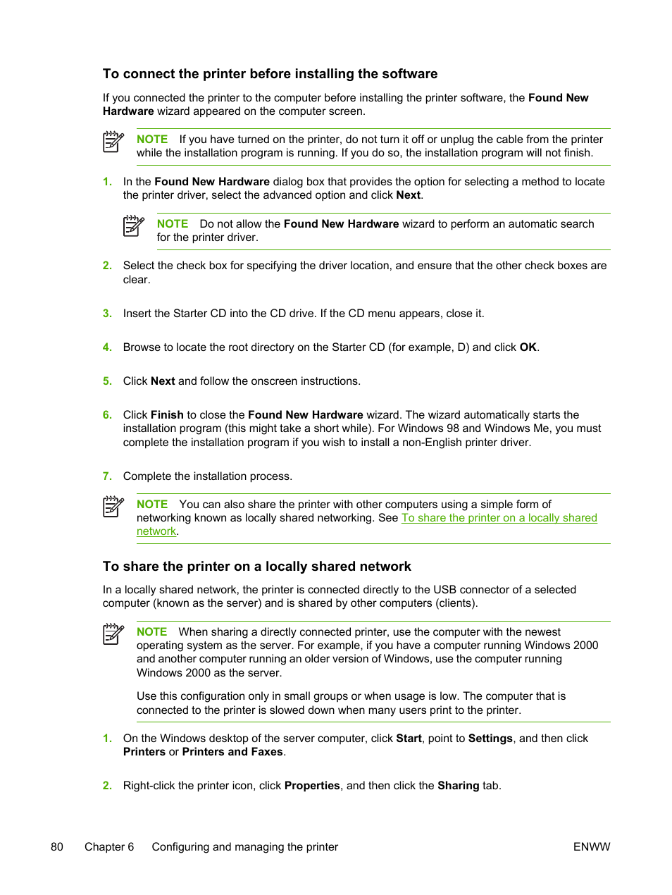 To share the printer on a locally shared network, Connected the cable first, see, To connect the printer before | Installing the software | HP Officejet Pro K550 Printer User Manual | Page 88 / 138