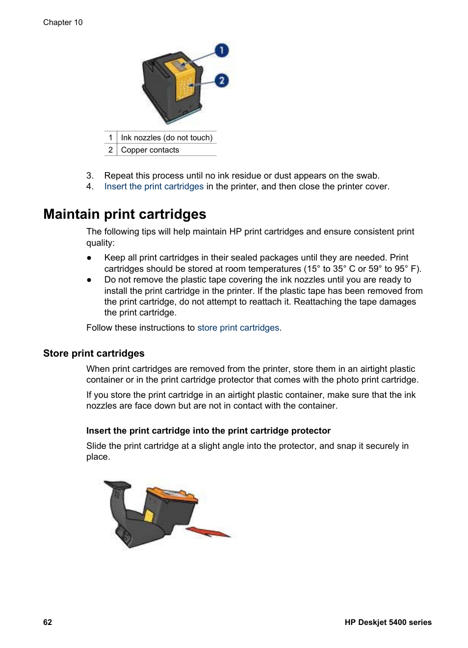 Maintain print cartridges, Store print cartridges, Guidelines | Follow these, When storing the photo print | HP Deskjet 5440 Photo Printer User Manual | Page 64 / 94