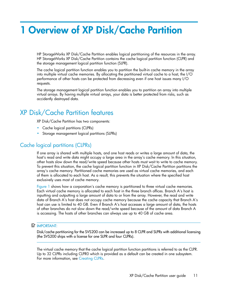 1 overview of xp disk/cache partition, Xp disk/cache partition features, Cache logical partitions (clprs) | HP StorageWorks XP Remote Web Console Software User Manual | Page 11 / 40