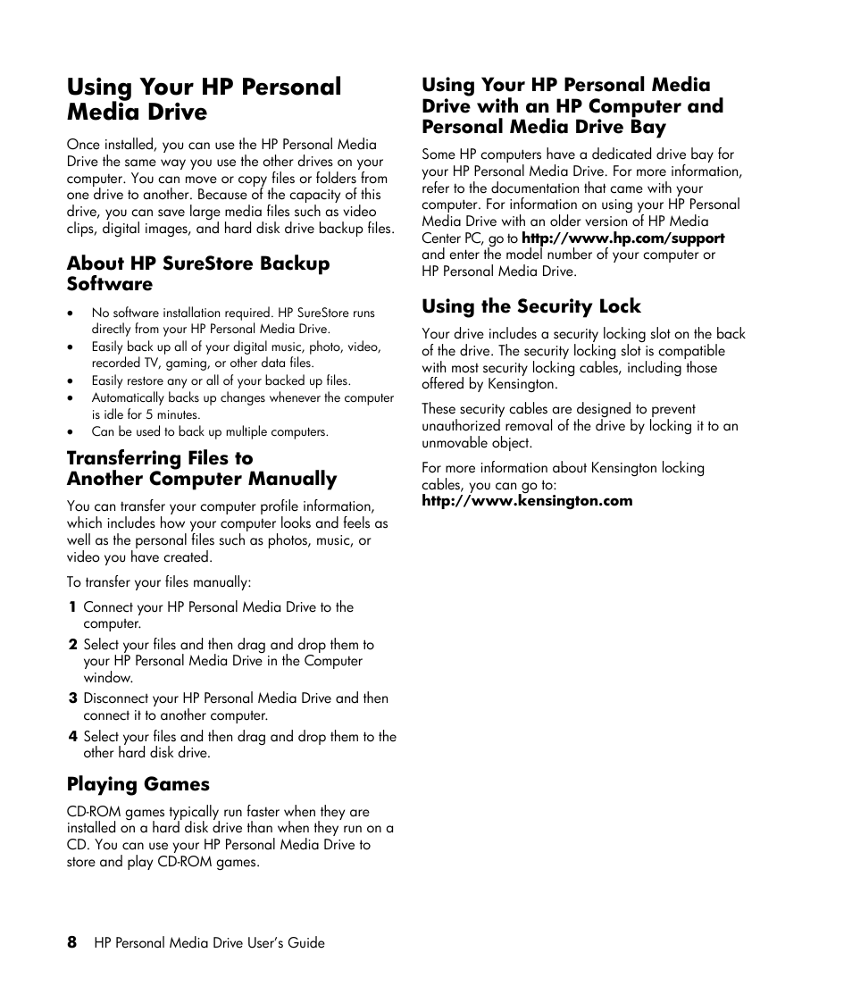 Using your hp personal media drive, About hp surestore backup software, Transferring files to another computer manually | Playing games, Using the security lock, Drive bay | HP HD20000x Personal Media Drive User Manual | Page 11 / 14