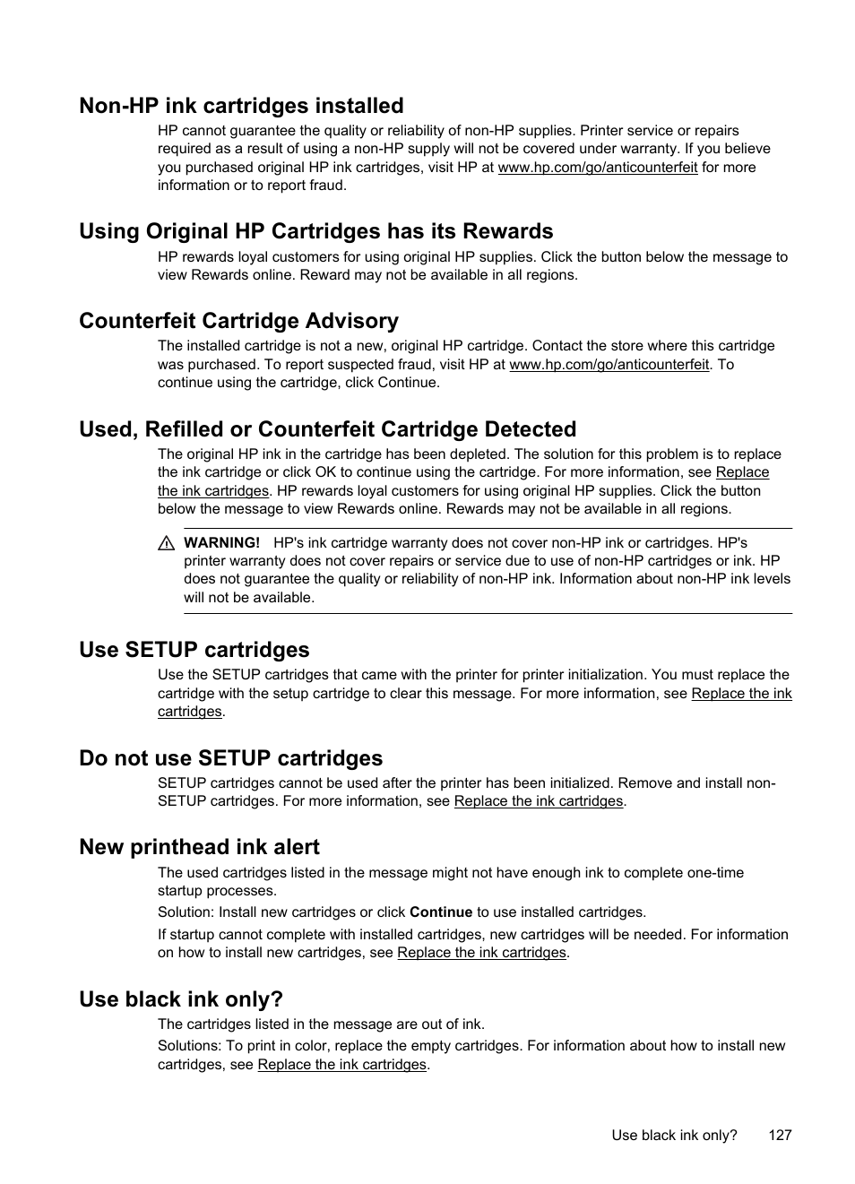 Non-hp ink cartridges installed, Using original hp cartridges has its rewards, Counterfeit cartridge advisory | Used, refilled or counterfeit cartridge detected, Use setup cartridges, Do not use setup cartridges, New printhead ink alert, Use black ink only | HP Officejet 6100 User Manual | Page 131 / 138
