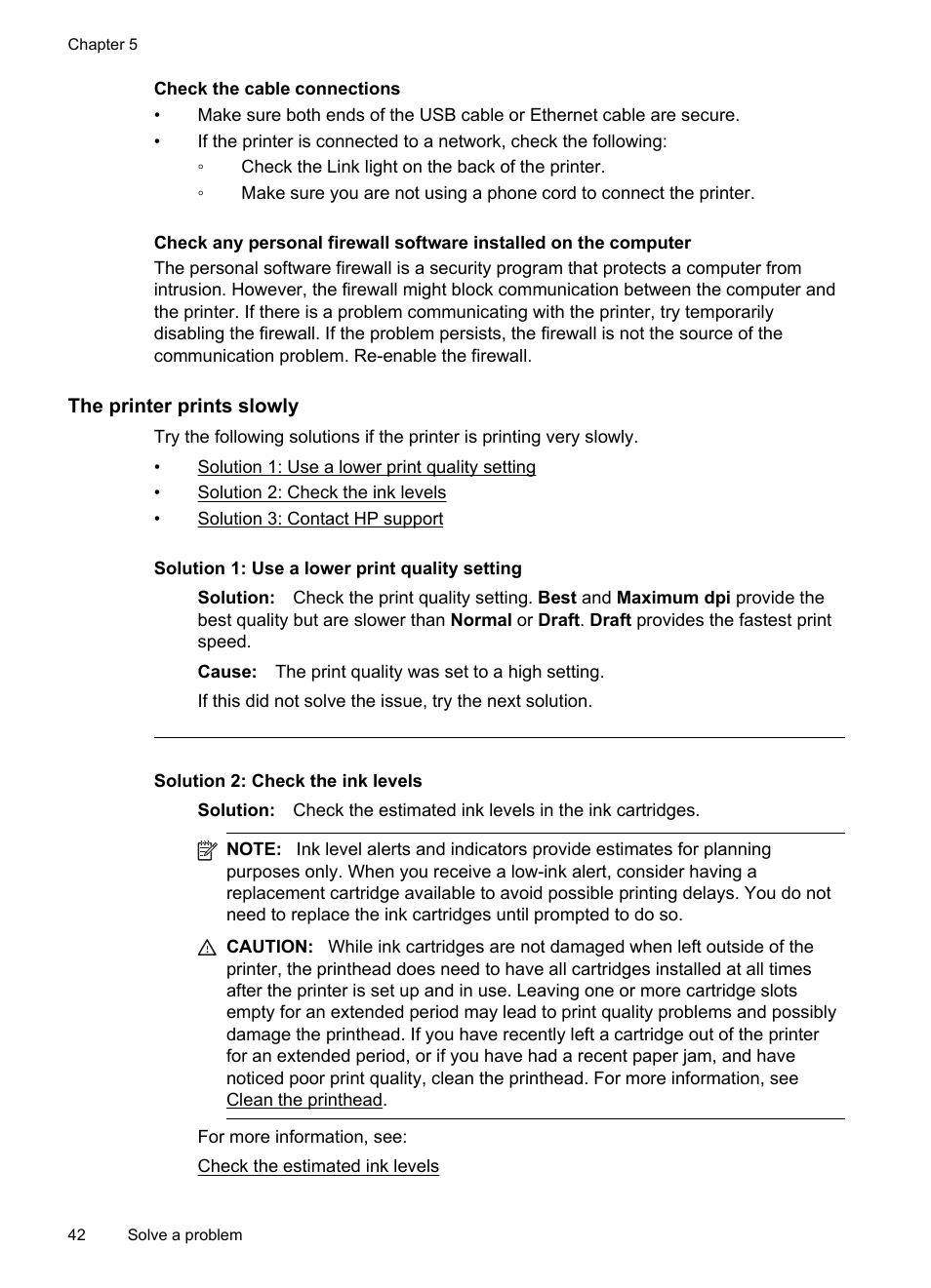 The printer prints slowly | HP Officejet 6100 User Manual | Page 46 / 138