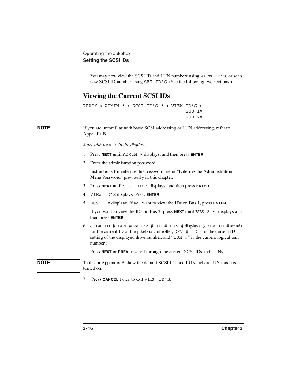 You may now view the scsi id and lun numbers using, Scsi ids:viewing, Viewing the current scsi ids | Ready, Start with, Press, Enter the administration password, View id’s, If you want to view the ids on bus 2, press, Jkbx id # lun | HP Optical Jukeboxes User Manual | Page 56 / 120