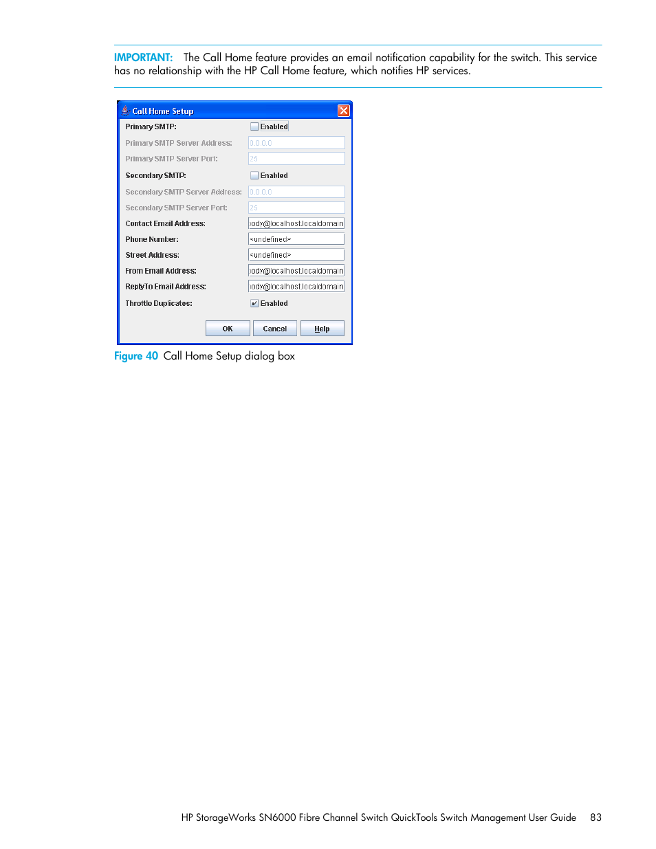 Figure 40 call home setup dialog box, 40 call home setup dialog box, Figure 40 | HP SN6000 Fibre Channel Switch User Manual | Page 83 / 112