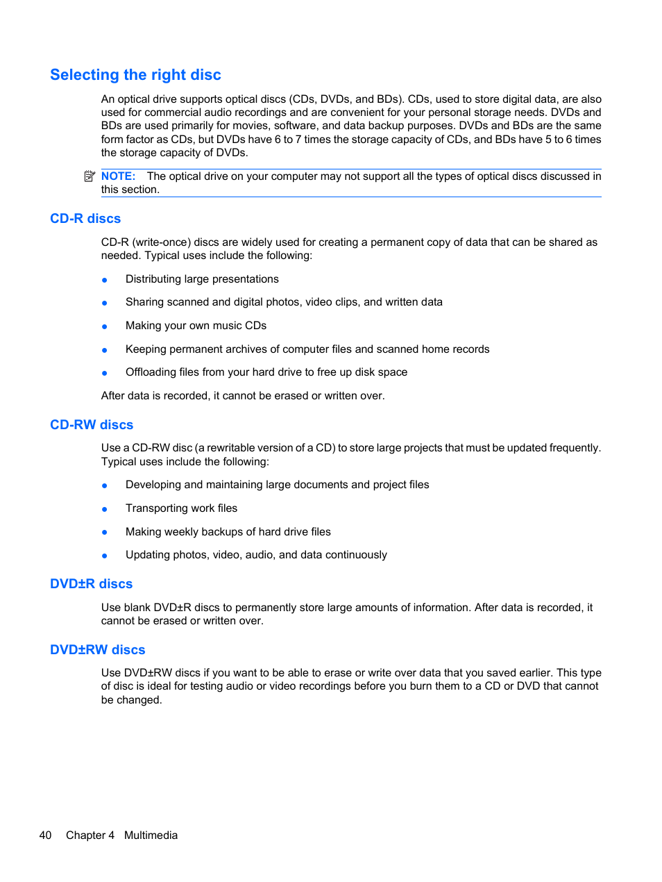Selecting the right disc, Cd-r discs, Cd-rw discs | Dvd±r discs, Dvd±rw discs, Cd-r discs cd-rw discs dvd±r discs dvd±rw discs | HP Compaq Presario CQ42-210AU Notebook PC User Manual | Page 50 / 119