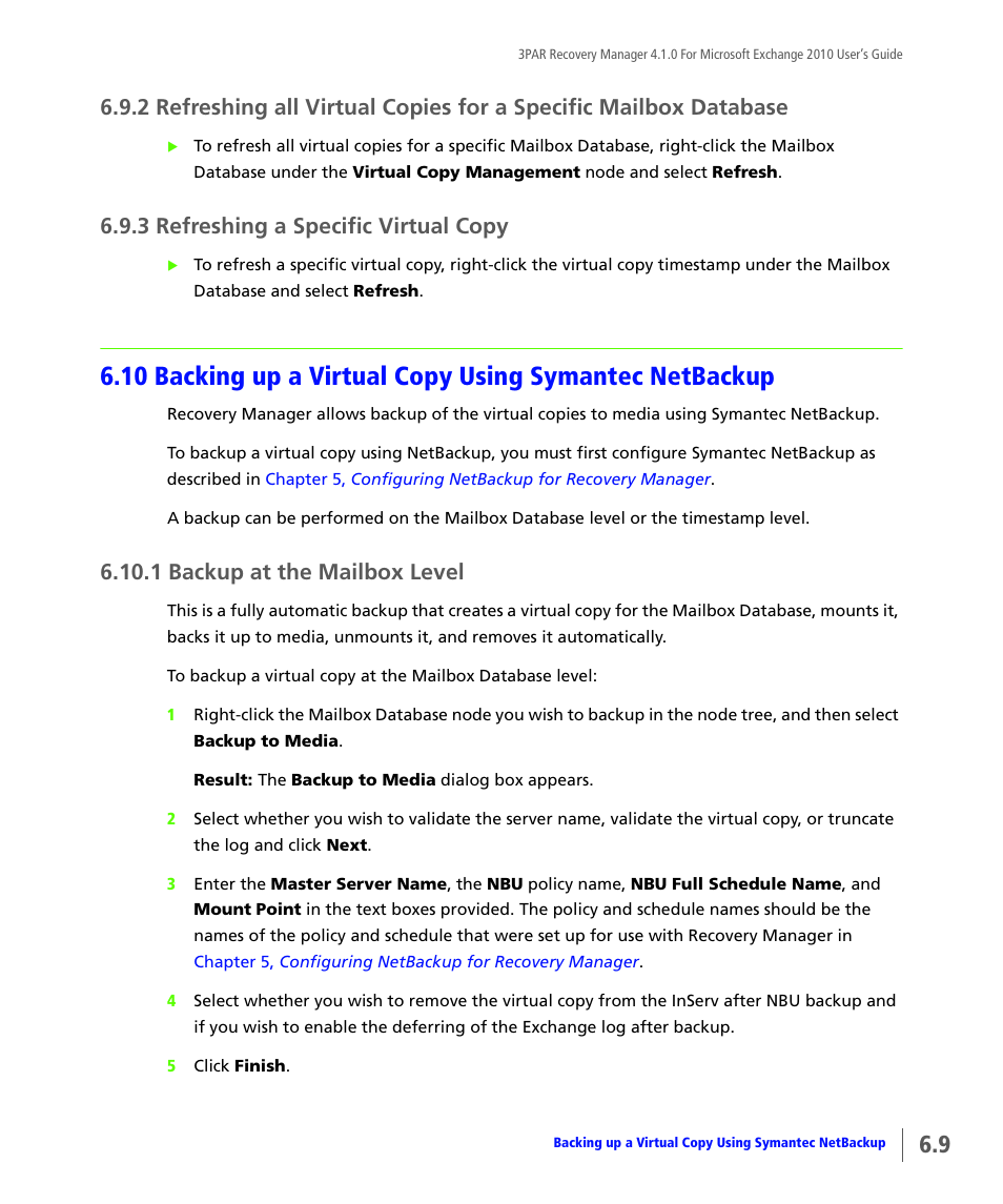 3 refreshing a specific virtual copy, 1 backup at the mailbox level, Refreshing a specific virtual copy | Backing up a virtual copy using symantec netbackup, Backup at the mailbox level | HP 3PAR Application Software Suite for Microsoft Exchange User Manual | Page 53 / 164