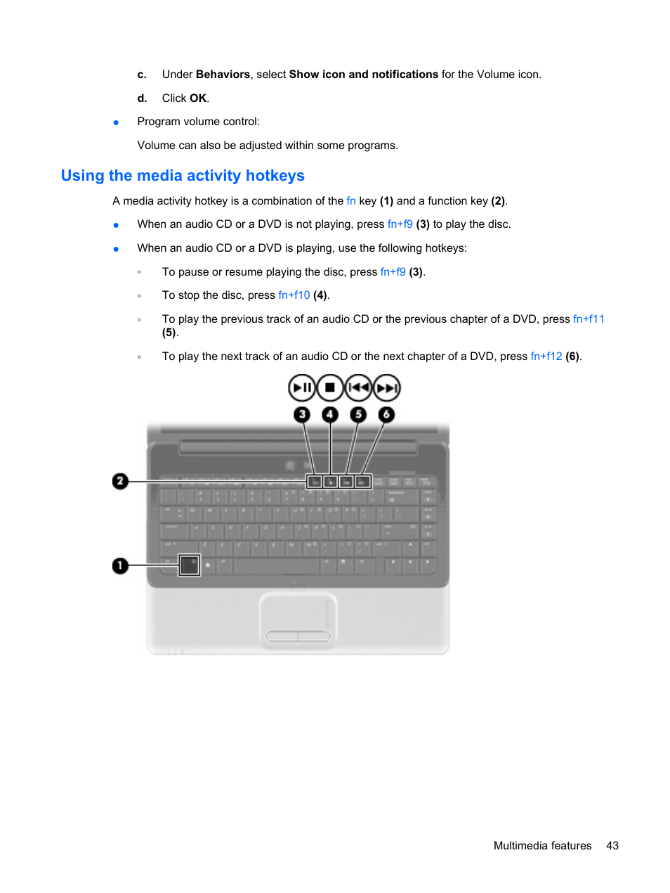 Using the media activity hotkeys | HP Compaq Presario CQ41-211TX Notebook PC User Manual | Page 53 / 132