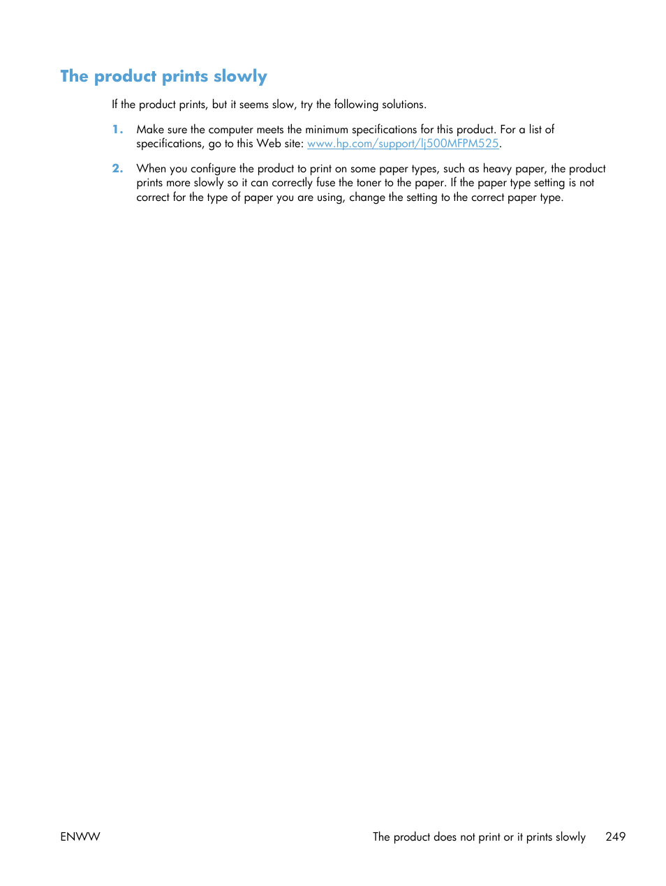 The product prints slowly | HP LaserJet Enterprise 500 MFP M525 User Manual | Page 263 / 294