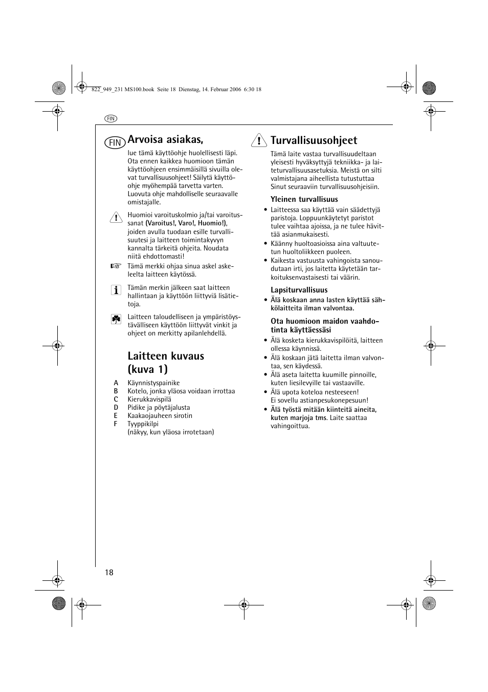 Arvoisa asiakas, Laitteen kuvaus (kuva 1), Turvallisuusohjeet | AEG MS100 User Manual | Page 18 / 40