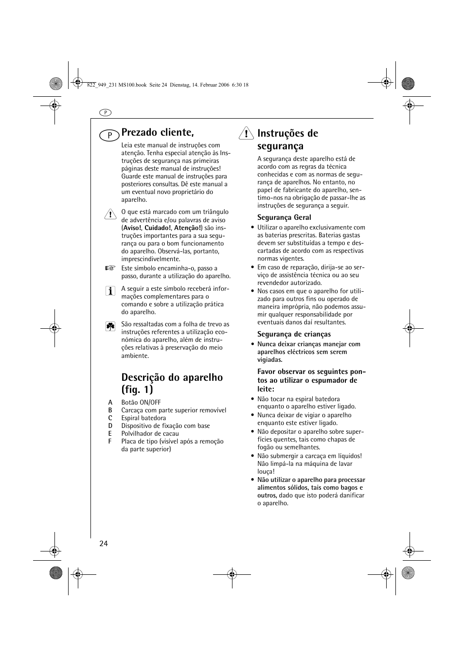 Prezado cliente, Descrição do aparelho (fig. 1), Instruções de segurança | AEG MS100 User Manual | Page 24 / 40
