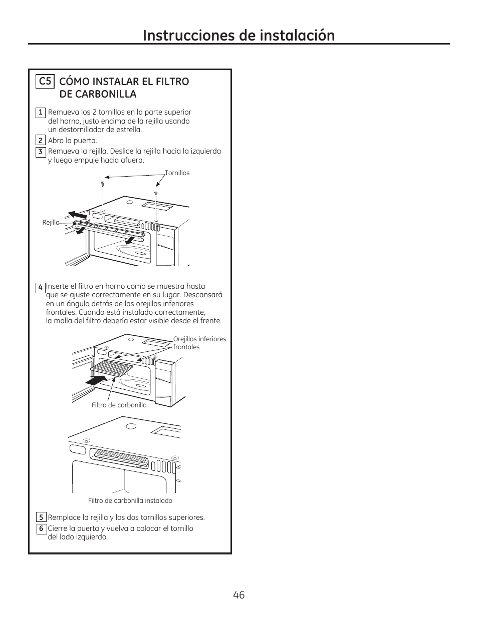 Instrucciones de instalación, Cómo instalar el filtro de carbonilla c5 | GE JVM7195EFES User Manual | Page 46 / 48