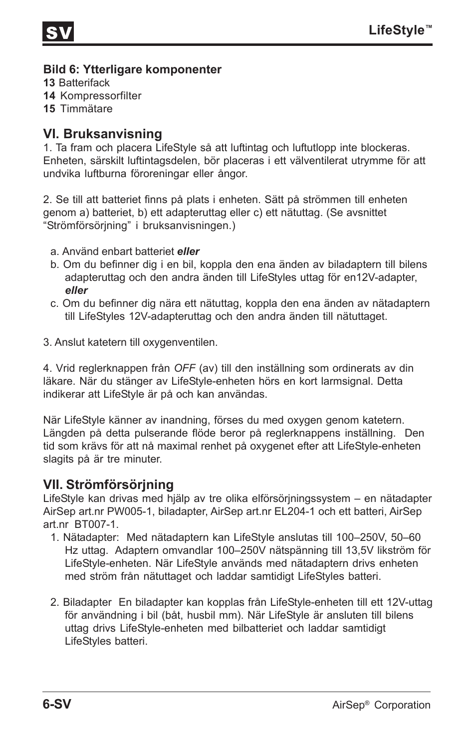 Lifestyle, Vi. bruksanvisning, Vii. strömförsörjning | AirSep MN112-1 User Manual | Page 178 / 208
