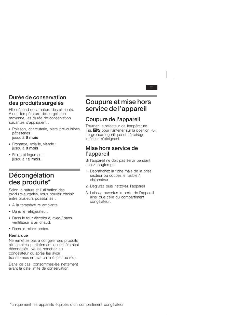 Décongélation des produits, Coupure et mise hors service de l'appareil, Durée de conservation des produits surgelés | Coupure de l'appareil, Mise hors service de l'appareil | Bosch KIL18V20FF Réfrigérateur intégrable Confort Fixation de porte par glissières User Manual | Page 37 / 74