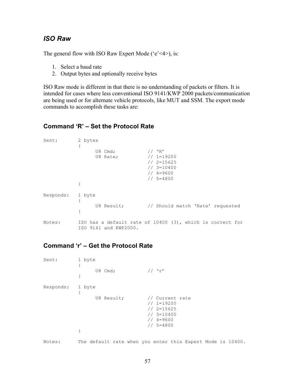 Iso raw, Command ‘r’ – set the protocol rate, Command ‘r’ – get the protocol rate | Innovate Motorsports OT-2 SDK User Manual | Page 57 / 76