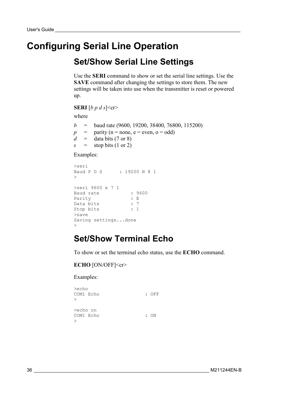 Configuring serial line operation, Set/show serial line settings, Set/show terminal echo | Vaisala HMT120 User Manual | Page 38 / 87