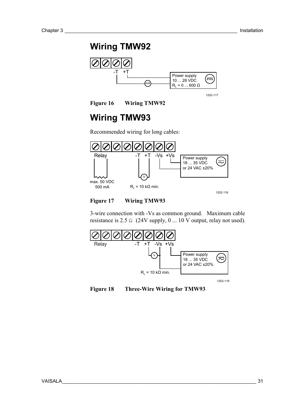Wiring tmw92, Wiring tmw93, Figure 16 | Figure 17, Figure 18, Three-wire wiring for tmw93, Figure 16 wiring tmw92, Recommended wiring for long cables, Figure 18 three-wire wiring for tmw93 | Vaisala HMW90 User Manual | Page 33 / 110