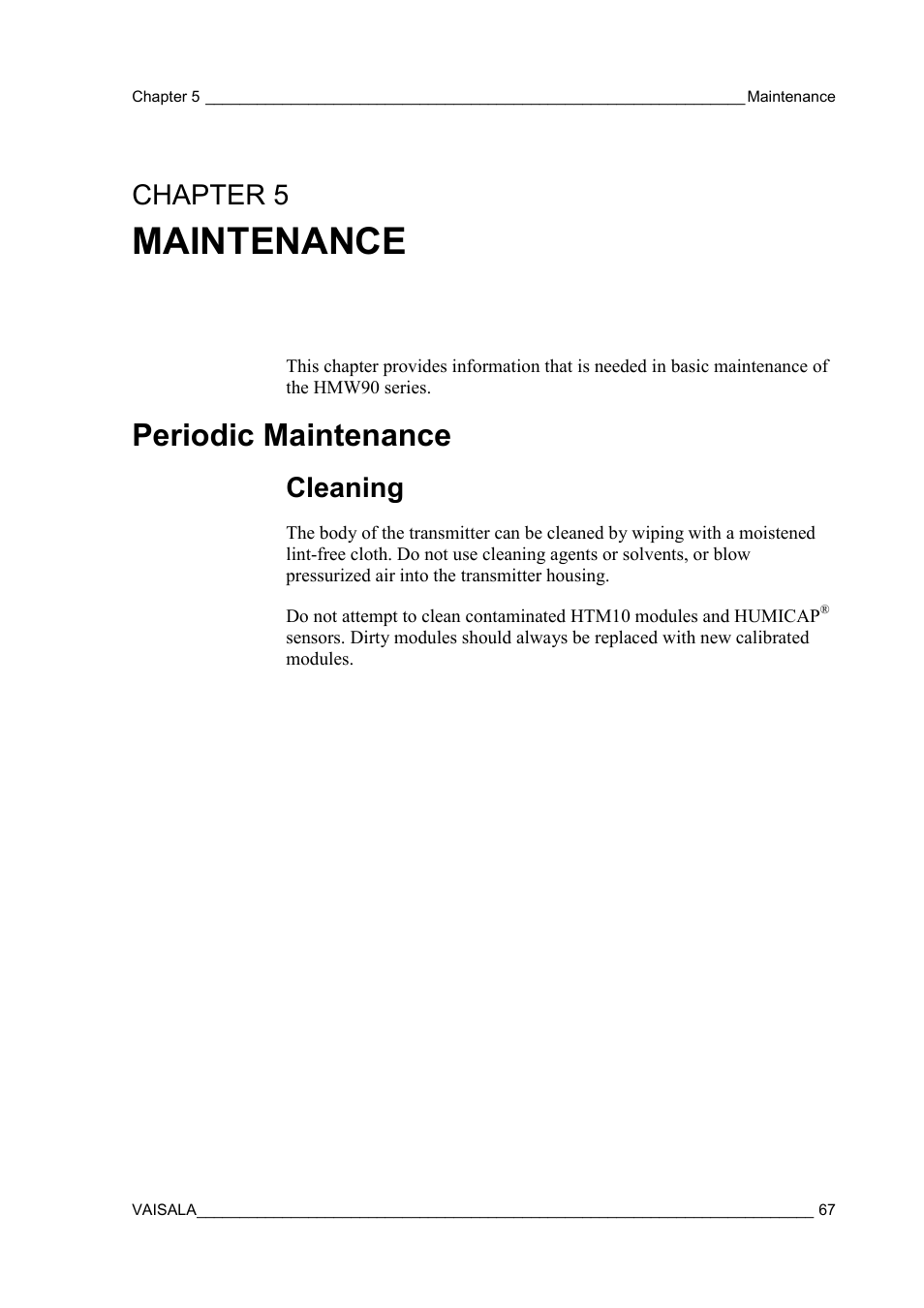 Maintenance, Periodic maintenance, Cleaning | Chapter 5, Chapter 5, maintenance | Vaisala HMW90 User Manual | Page 69 / 110