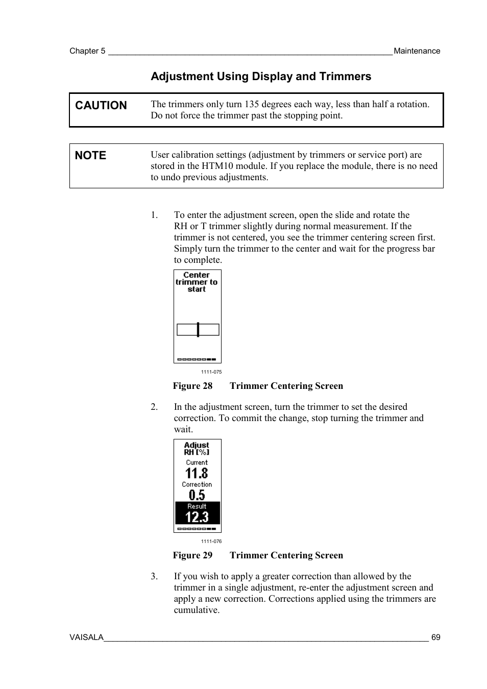 Adjustment using display and trimmers, Figure 28, Trimmer centering screen | Figure 29, N adjustment using display and trimmers, Adjustment using display and trimmers caution | Vaisala HMW90 User Manual | Page 71 / 110