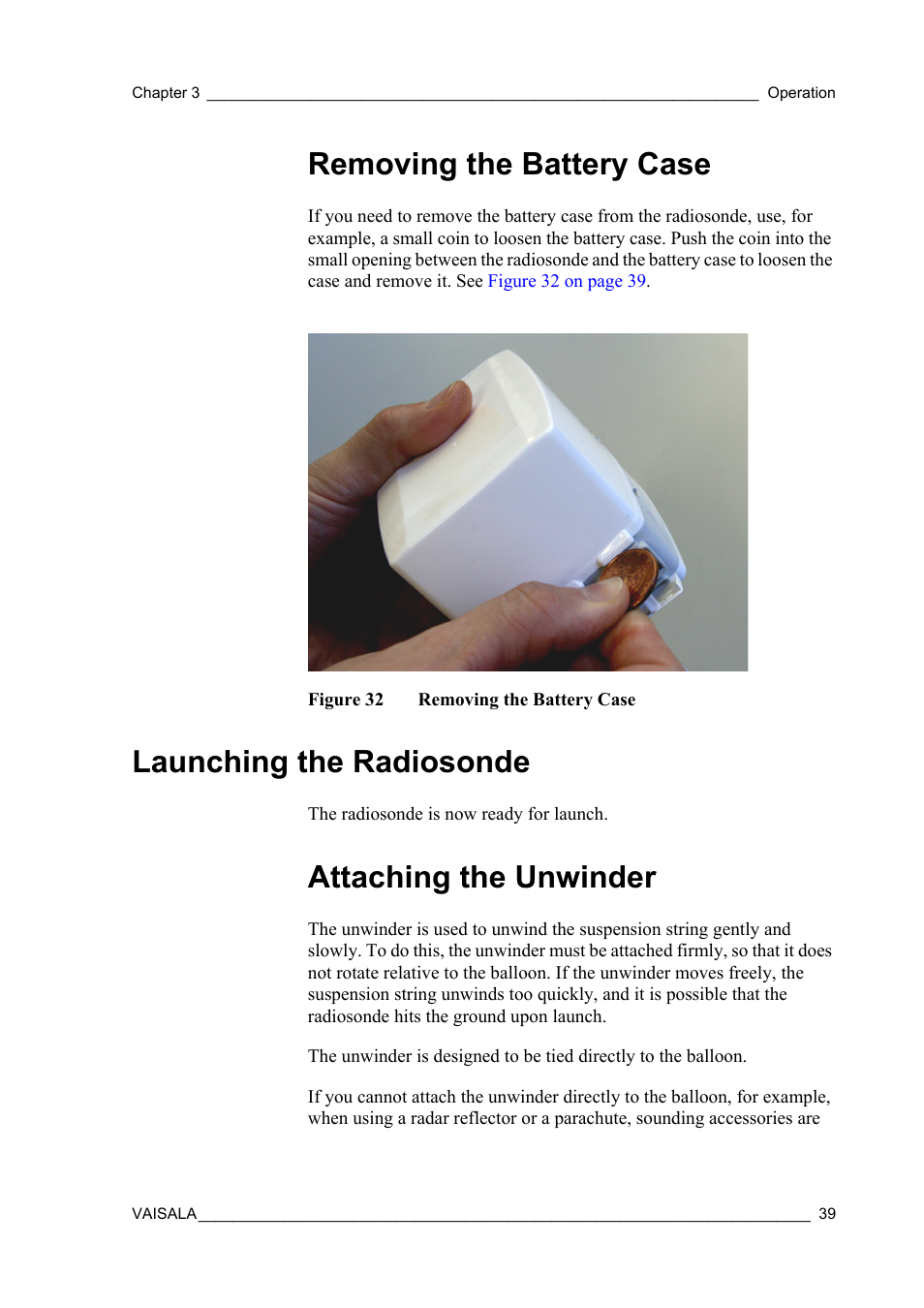 Removing the battery case, Launching the radiosonde, Attaching the unwinder | Figure 32, Example using a small coin. see section, Removing the battery | Vaisala RS92-SGP User Manual | Page 41 / 58