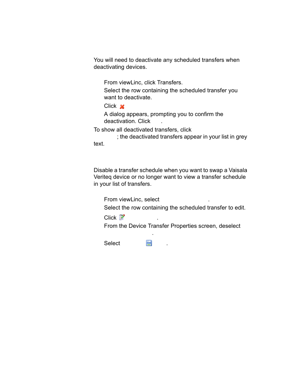 Deactivating a transfer schedule, Temporarily disabling transfer schedules | Vaisala viewLinc-4.1-M211518 User Manual | Page 141 / 175
