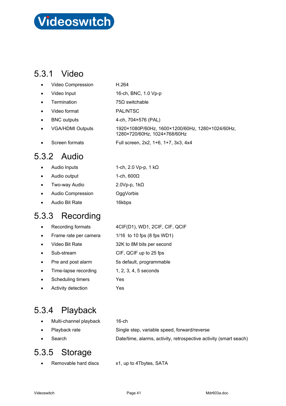 3 specifications, 1 video, 2 audio | 3 recording, 4 playback, 5 storage, Vi-r4000 series | Videoswitch Vi-R3000 Series User Manual | Page 46 / 48