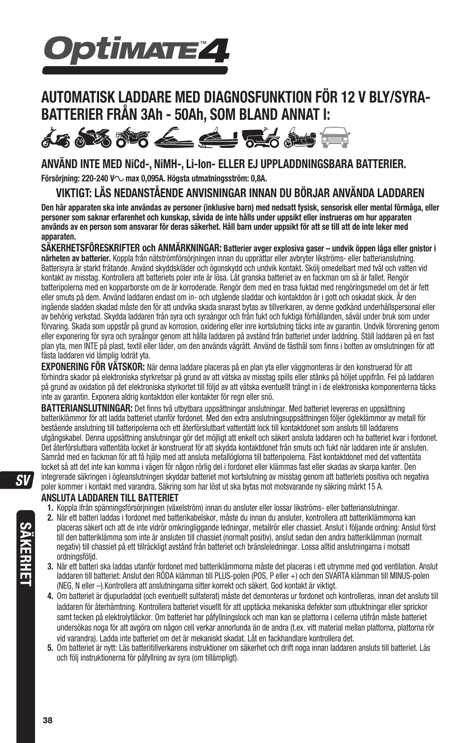 Säkerhet | TecMate Optimate4 Dual Program User Manual | Page 38 / 44