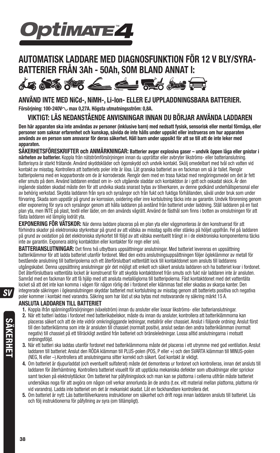 Säkerhet | TecMate Optimate4 CAN-bus edition User Manual | Page 38 / 44