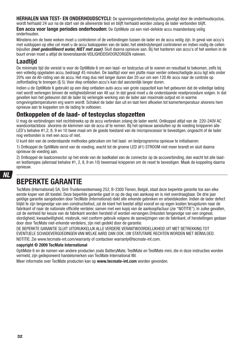 Beperkte garantie, Laadtijd, Ontkoppelen of de laad- of testcyclus stopzetten | TecMate Optimate6 User Manual | Page 32 / 44