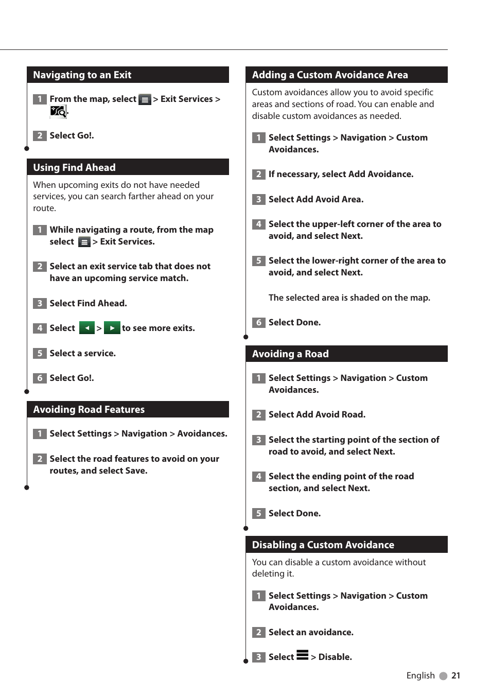 Navigating to an exit, Using find ahead, Avoiding road features | Adding a custom avoidance area, Avoiding a road, Disabling a custom avoidance | Kenwood DNX691HD User Manual | Page 21 / 38